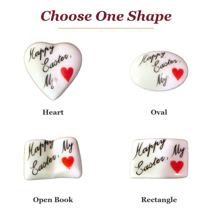 Happy Easter My Love porcelain goodie trinkets in all shapes: heart, oval, open book, rectangle