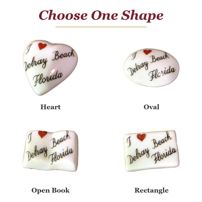 I Love Delray Beach, Florida porcelain goodie trinkets in all shapes: heart, oval, open book, rectangle