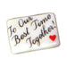 To Our Best Time Together! porcelain goodie trinket, rectangle shape, 5/8 inch wide, with a red heart